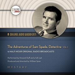 The Adventures of Sam Spade, Detective, Vol. 1 by Hollywood 360 audiobook