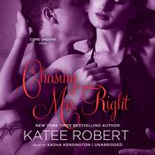 Chasing Mrs. Right by  Katee Robert audiobook
