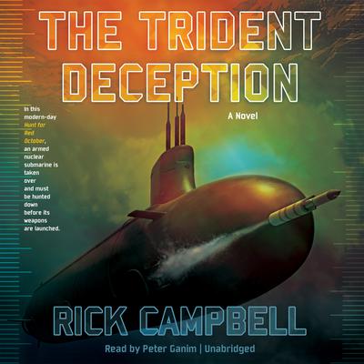 The Trident Deception by Rick Campbell audiobook