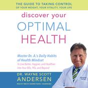Discover Your Optimal Health by  Dr. Wayne Scott Andersen audiobook