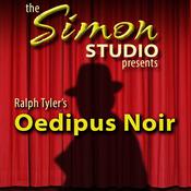 Simon Studio Presents: Oedipus Noir by  Ralph Tyler audiobook