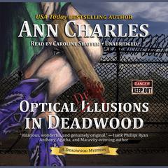 Optical Delusions in Deadwood by Ann Charles audiobook