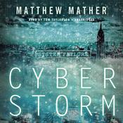 CyberStorm by  Matthew Mather audiobook