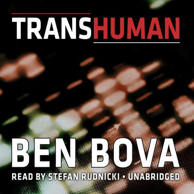 Transhuman by Ben Bova audiobook
