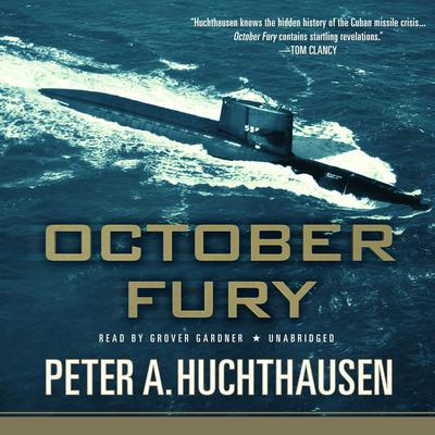October Fury by Peter A. Huchthausen audiobook