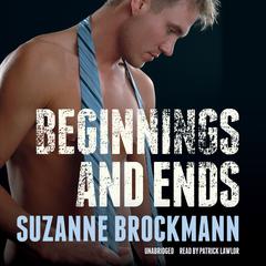 Beginnings and Ends by Suzanne Brockmann audiobook