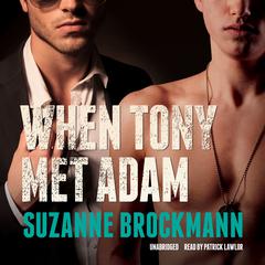 When Tony Met Adam by Suzanne Brockmann audiobook