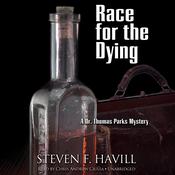 Race for the Dying by  Steven F. Havill audiobook
