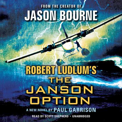 Robert Ludlum’s The Janson Option by Paul Garrison audiobook