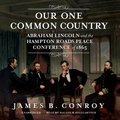 Our One Common Country by James B. Conroy audiobook