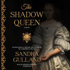 The Shadow Queen by Sandra Gulland audiobook