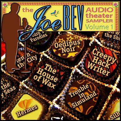 A Joe Bev Audio Theater Sampler, Vol. 1 by Joe Bevilacqua audiobook