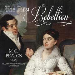 The First Rebellion by M. C. Beaton audiobook