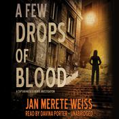 A Few Drops of Blood by  Jan Merete Weiss audiobook