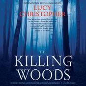 The Killing Woods by  Lucy Christopher audiobook