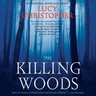 The Killing Woods by Lucy Christopher audiobook