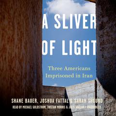 A Sliver of Light by Shane Bauer audiobook