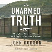 The Unarmed Truth by  John Dodson audiobook