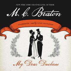 My Dear Duchess by M. C. Beaton audiobook