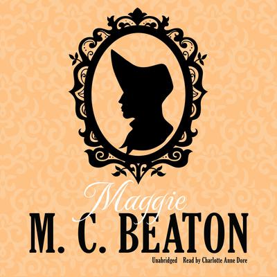 Maggie by M. C. Beaton audiobook