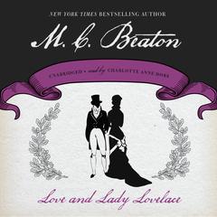 Love and Lady Lovelace by M. C. Beaton audiobook