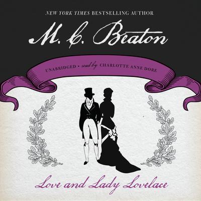 Love and Lady Lovelace by M. C. Beaton audiobook