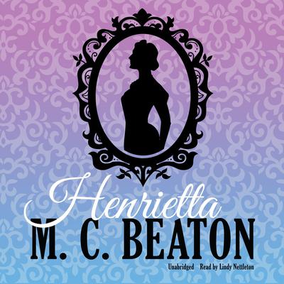 Henrietta by M. C. Beaton audiobook