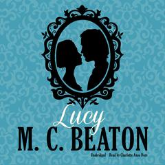Lucy by M. C. Beaton audiobook