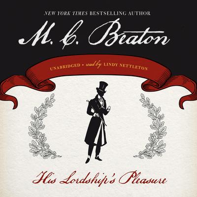 His Lordship’s Pleasure by M. C. Beaton audiobook