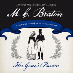Her Grace’s Passion by M. C. Beaton audiobook