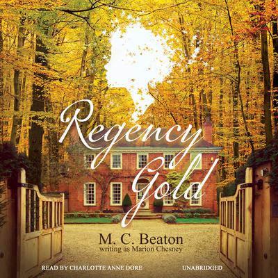 Regency Gold by M. C. Beaton audiobook