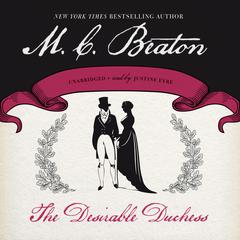 The Desirable Duchess by M. C. Beaton audiobook