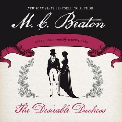 The Desirable Duchess by M. C. Beaton audiobook