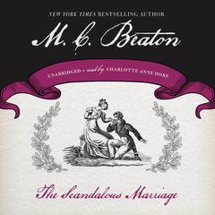 The Scandalous Marriage by M. C. Beaton audiobook