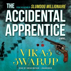 The Accidental Apprentice by Vikas Swarup audiobook