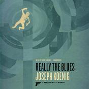 Really the Blues by  Joseph Koenig audiobook