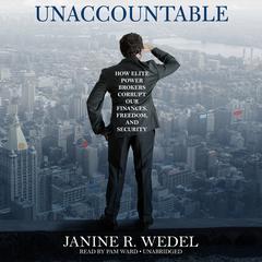 Unaccountable by Janine R. Wedel audiobook