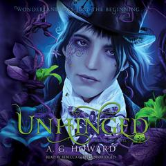 Unhinged by A. G. Howard audiobook