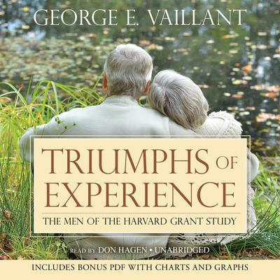 Triumphs of Experience by George E. Vaillant audiobook