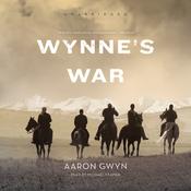 Wynne’s War by  Aaron Gwyn audiobook