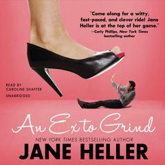 An Ex to Grind by Jane Heller audiobook
