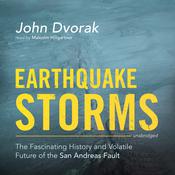 Earthquake Storms by  John Dvorak audiobook