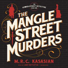 The Mangle Street Murders by M. R. C. Kasasian audiobook