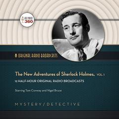The New Adventures of Sherlock Holmes, Vol. 1 by Hollywood 360 audiobook