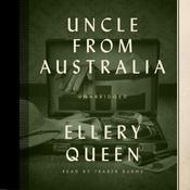 Uncle from Australia by  Ellery Queen audiobook