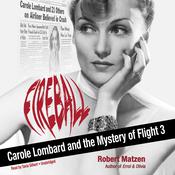 Fireball by  Robert Matzen audiobook