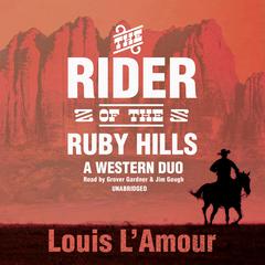 The Rider of the Ruby Hills by Louis L’Amour audiobook