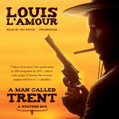 A Man Called Trent by Louis L’Amour audiobook