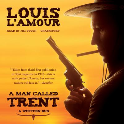 A Man Called Trent by Louis L’Amour audiobook