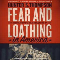 Fear and Loathing in America by Hunter S. Thompson audiobook